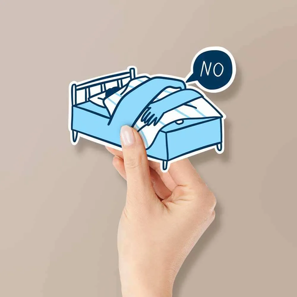 Don't wanna leave the bed Reflective Sticker